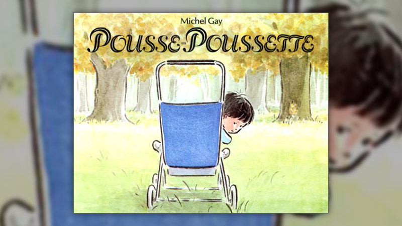 Michel Gay, Pousse-Poussette