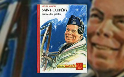 Michel Manoll, Saint-Exupéry, prince des pilotes