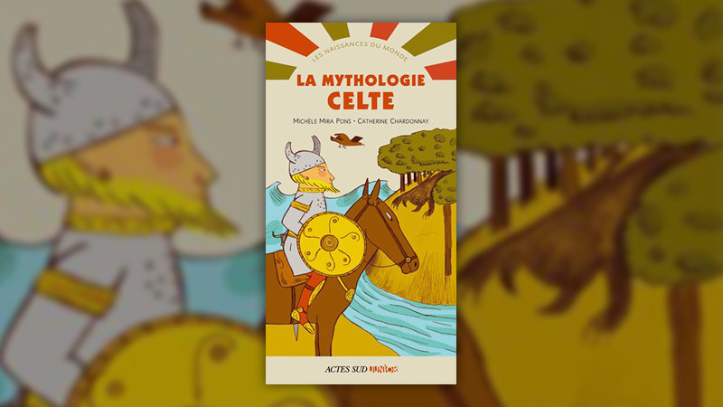 Michèle Mira Pons, La Mythologie celte