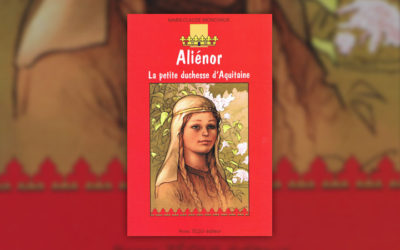 Marie-Claude Monchaux, Aliénor, la petite duchesse d´Aquitaine