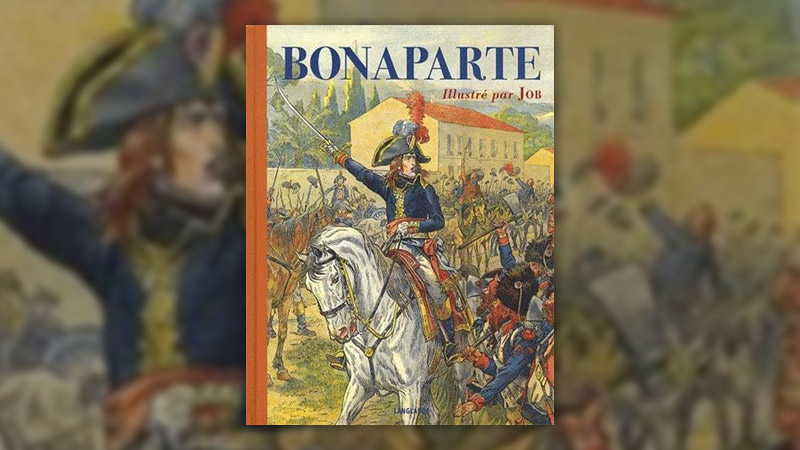 Georges Montorgueil, Bonaparte