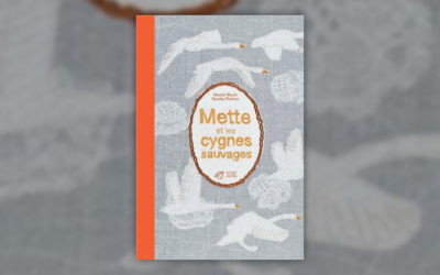 Muriel Bloch, Mette et les Cygnes sauvages