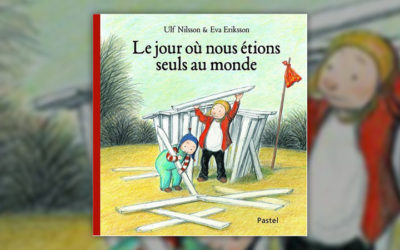 Ulf Nilsson, Le jour où nous étions seuls au monde