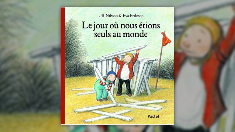 Ulf Nilsson, Le jour où nous étions seuls au monde