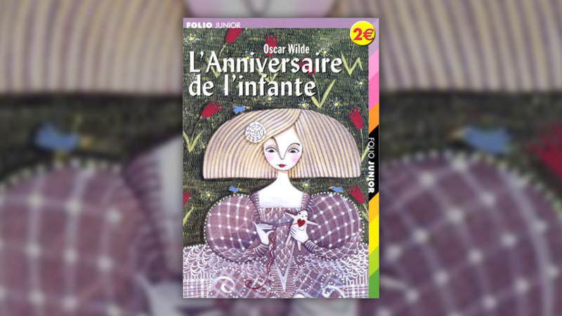 Oscar Wilde, L’Anniversaire de l’infante