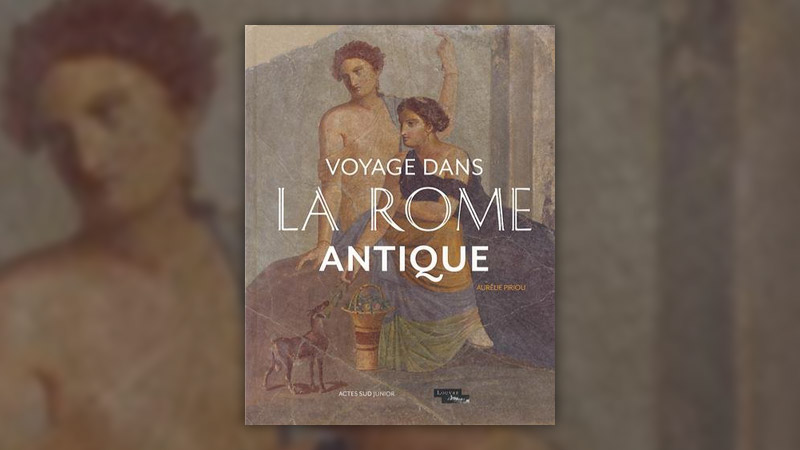 Aurélie Piriou, Voyage dans la Rome antique