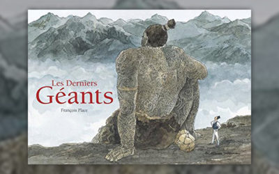 François Place, Les Derniers Géants