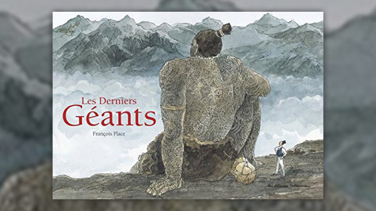 François Place, Les Derniers Géants | Chouette, un livre