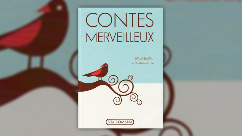 René Bazin, Contes merveilleux