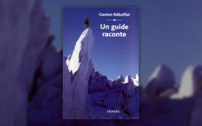 Gaston Rébuffat, Un guide raconte