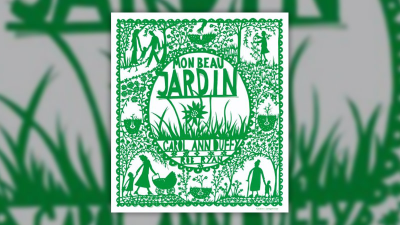 Carol Ann Duffy et Rob Ryan, Mon beau jardin