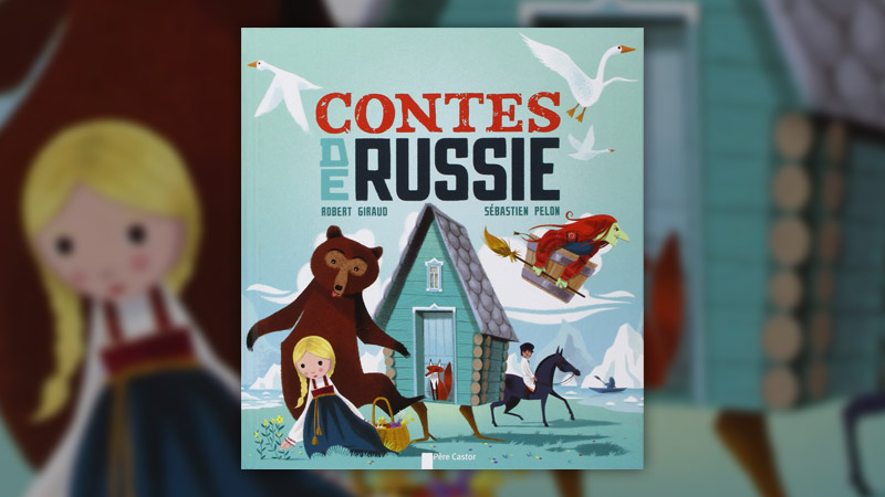 Robert Giraud, Contes de Russie