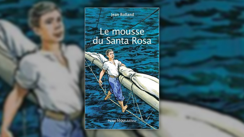 Jean Rolland, Le Mousse du Santa Rosa