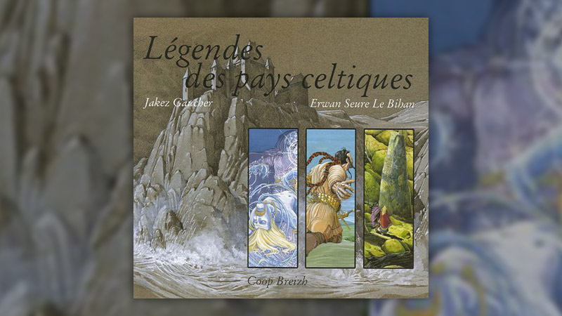 Seure-Le-Bihan,-Legendes-des-pays-celtiques