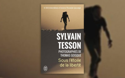 Sylvain Tesson, Sous l’étoile de la liberté