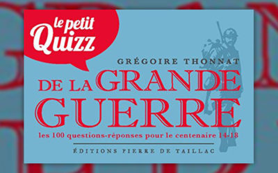 Grégoire Thonnat, Le petit quizz de la Grande Guerre