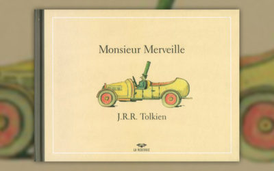 J. R. R. Tolkien, Monsieur Merveille
