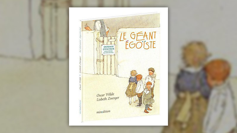 Oscar Wilde, Le Géant égoïste