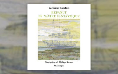 Zacharias Topelius, Refanut, le navire fantastique