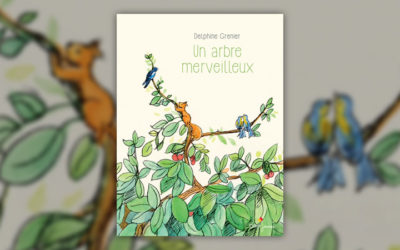 Delphine Grenier, Un arbre merveilleux