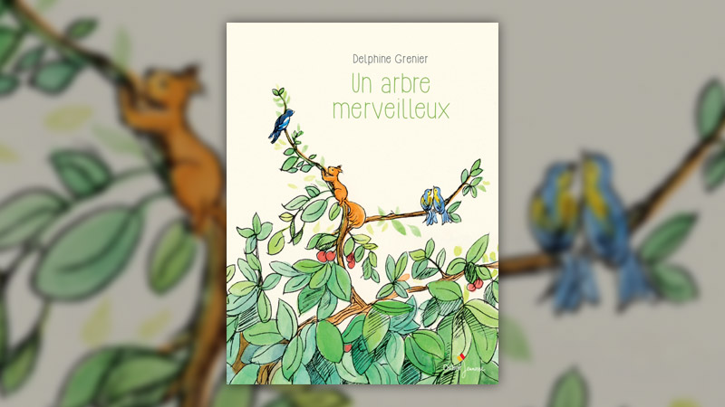 Delphine Grenier, Un arbre merveilleux