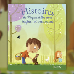 histoires-paques-a-lire-avec-papa-et-maman