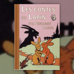 les-contes-du-lapin-benjamin-rabier
