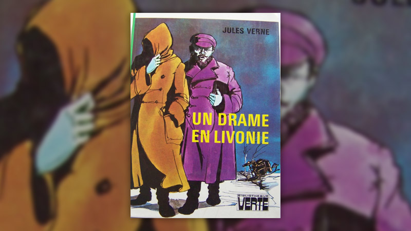 Jules Verne, Un drame en Livonie