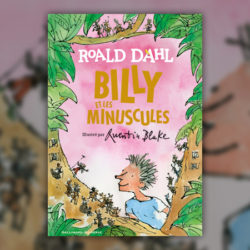 Roald Dahl, Billy et les Minuscules