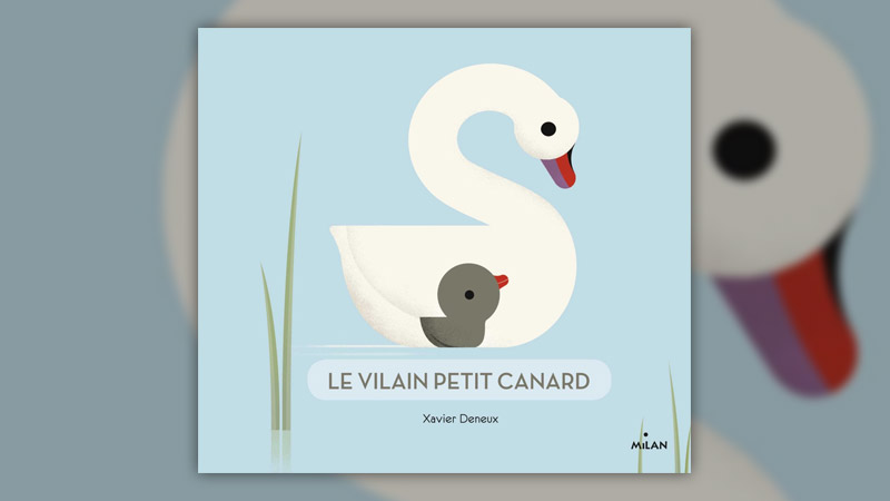 Xavier Deneux, Le Vilain Petit Canard