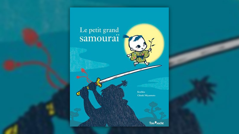 Kochka et Chiaki Miyamoto, Le Petit Grand Samouraï