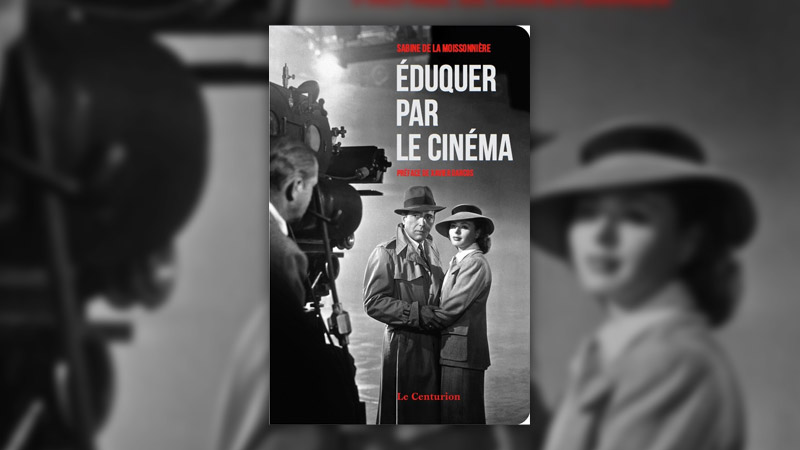 Sabine de la Moissonière, Eduquer par le cinéma