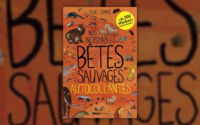 Yuval Zommer, Nos incroyables bêtes sauvages autocollantes
