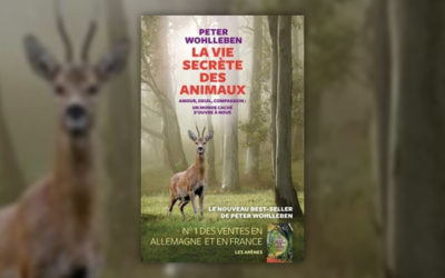 Peter Wohlleben, La Vie secrète des animaux