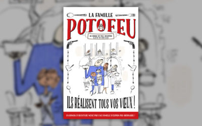 Paul Beaupère, La Famille Potofeu, Ils réalisent tous vos vœux