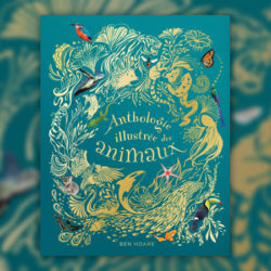 ben-hoare-anthologie-animaux-fascinants