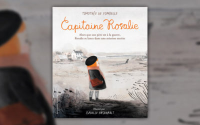 Timothée de Fombelle, Capitaine Rosalie