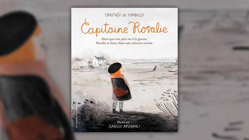 Timothée de Fombelle, Capitaine Rosalie