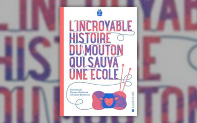 Thomas Gerbeaux et Pauline Kerleroux, L’incroyable histoire du mouton qui sauva une école