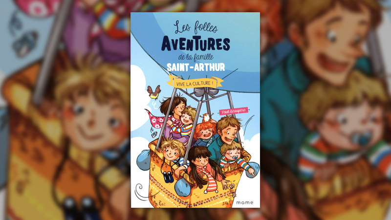 Paul Beaupère, Les folles aventures de la famille Saint-Arthur, Vive la culture !