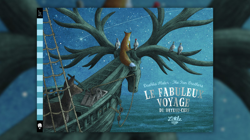 Dashka Slater, Le Fabuleux Voyage du bateau-cerf