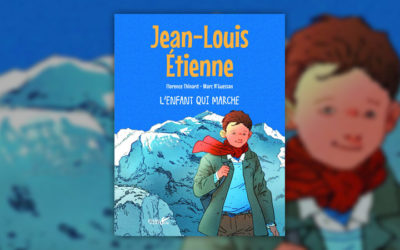 Jean-Louis Etienne et Florence Thinard, L’enfant qui marche