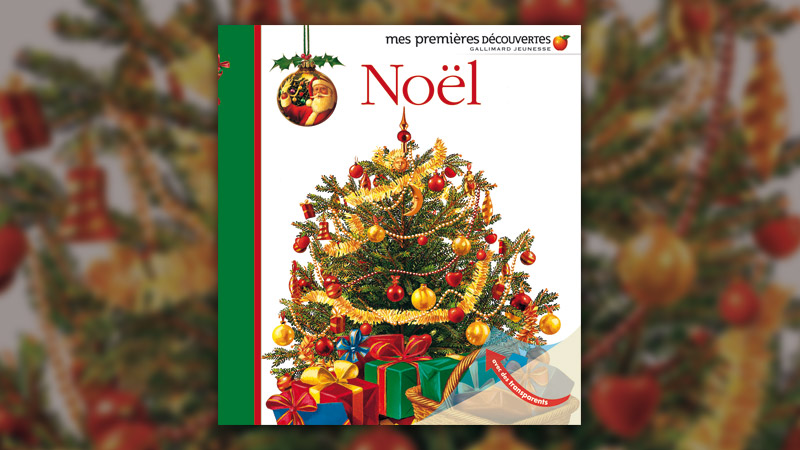 Noël, Mes premières découvertes