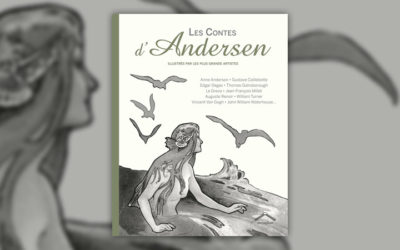 Les contes d’Andersen illustrés par les plus grands artistes