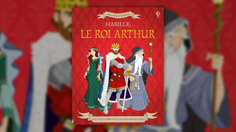 -habille-le-roi-arthur-usborne