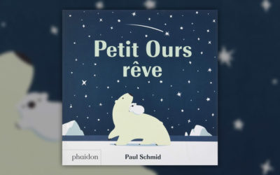 Paul Schmid, Petit Ours rêve