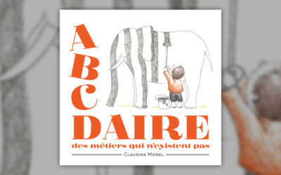 Claudine Morel, L’ABCDaire des métiers qui n’existent pas