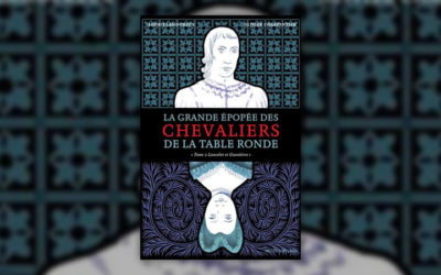 Sophie Lamoureux, La Grande Epopée des chevaliers de la Table ronde, tome 2 : Lancelot et Guenièvre