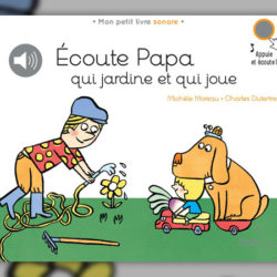 moreau-ecoute-papa-qui-jardine