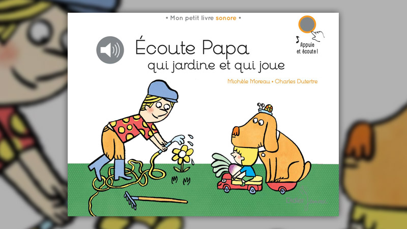 moreau-ecoute-papa-qui-jardine